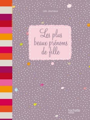 cover image of Les plus beaux prénoms de fille